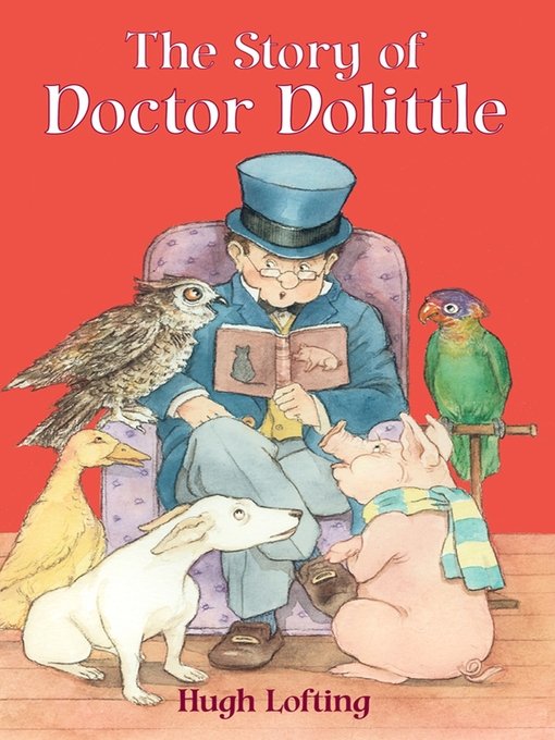 Title details for The Story of Doctor Dolittle by Hugh Lofting - Available